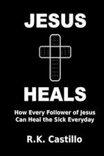 Jesus Heals