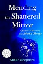 Mending the Shattered Mirror