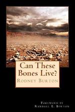 Can These Bones Live?