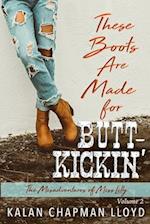 These Boots Are Made for Butt-Kickin'