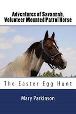 Adventures of Savannah, Volunteer Mounted Patrol Horse