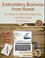 Embroidery Business from Home: Business Model and Digitizing Training Course 