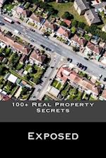 100+ Real Property Secrets
