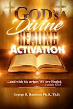 God's Divine Healing Activation