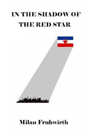 In the Shadow of the Red Star