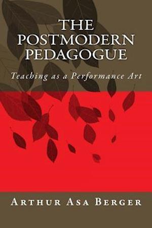 The Postmodern Pedagogue