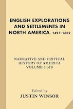 English Explorations and Settlements in North America, 1497-1689