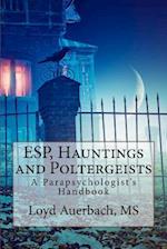 ESP, Hauntings and Poltergeists