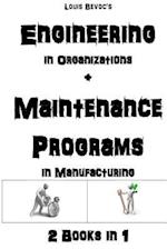 Engineering in Organizations + Maintenance in Manufacturing