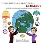 If You Were Me and Lived in...Germany: A Child's Introduction to Cultures Around the World 