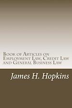 Book of Articles on Employment Law, Credit Law and General Business Law