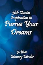 Pursue Your Dreams 366 Inspirational Quotes