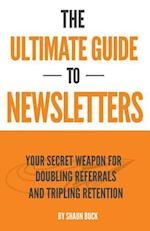 The Ultimate Guide to Newsletters