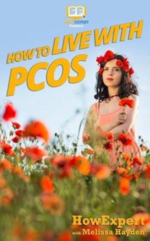 How to Live with Pcos