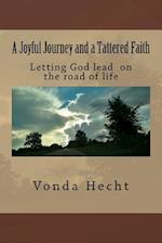 A Joyful Journey and a Tattered Faith