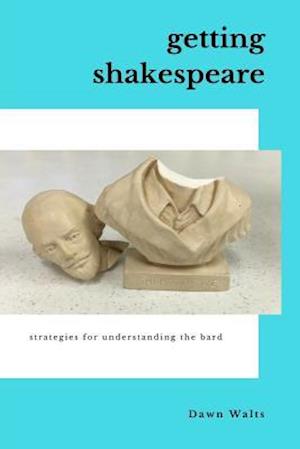 Getting Shakespeare