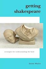 Getting Shakespeare