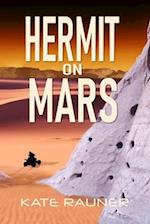 Hermit on Mars: Mars Colonization Book 3 