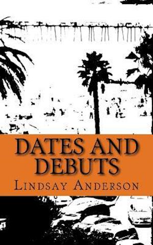 Dates and Debuts