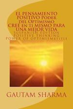 El Samiento Positivo Poder del Optimismo ( Spanish Edition ) of Positive Thinking