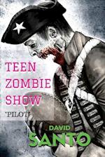 Teen Zombie Show
