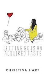 Letting Go Is an Acquired Taste