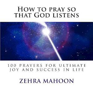 How to pray so that God listens