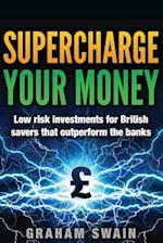 Supercharge Your Money