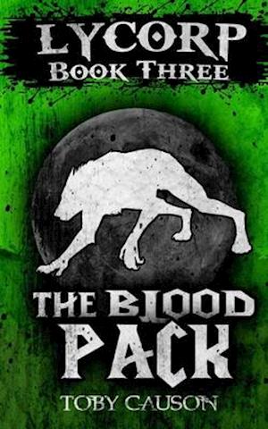 The Blood Pack (Lycorp Book Three)