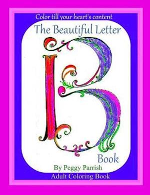 The Beautiful Letter B Coloring Book