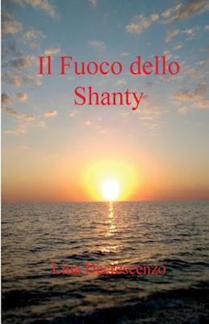 Il Fuoco Dello Shanty