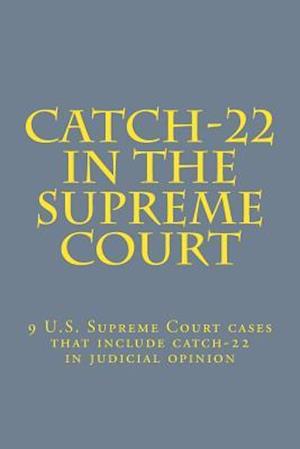 Catch-22 in the Supreme Court