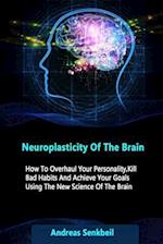 Neuroplasticity of the Brain