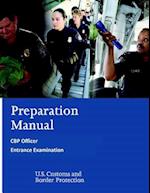 Preparation Manual for the Cbp Officer Entrance Examination