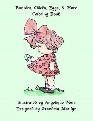 Bunnies, Chicks, Eggs & More Coloring Book