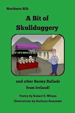 A Bit of Skullduggery and Other Barmy Ballads from Ireland