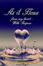 'As It Flows from My Heart...with Purpose'