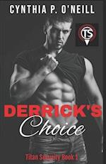 Derrick's Choice