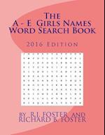 The A-E Girls Names Word Search Book