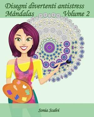 Disegni Divertenti Antistress - Mandala - Volume 2