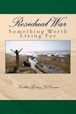 Residual War: Something Worth Living For 