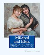 Mildred and Elsie. by
