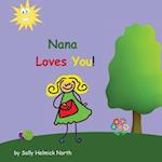 Nana Loves You!