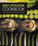 Easy Artichoke Cookbook: 50 Delicious Artichoke Recipes 