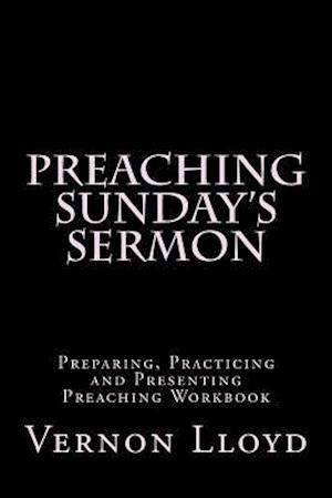 Preaching Sunday's Sermon