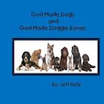 God Made Dogs and God Made Doggie Bones