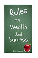Rules for Wealth and Success