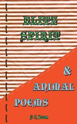 Blitz Spirit & Animal Poems