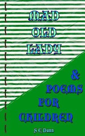 Mad Old Lady & Children's Poems