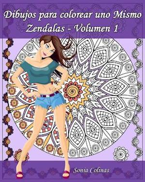 Dibujos Para Colorear Uno Mismo - Zendalas - Volumen 1
